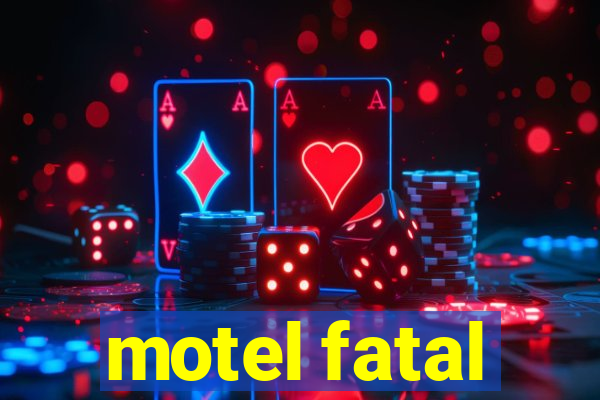 motel fatal